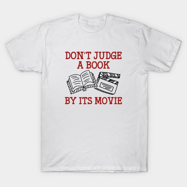 Don't Judge A Book By Its Movie T-Shirt by VectorPlanet